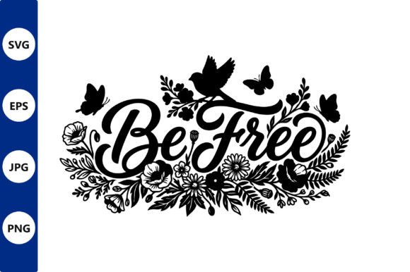 Be Free Floral Silhouette with