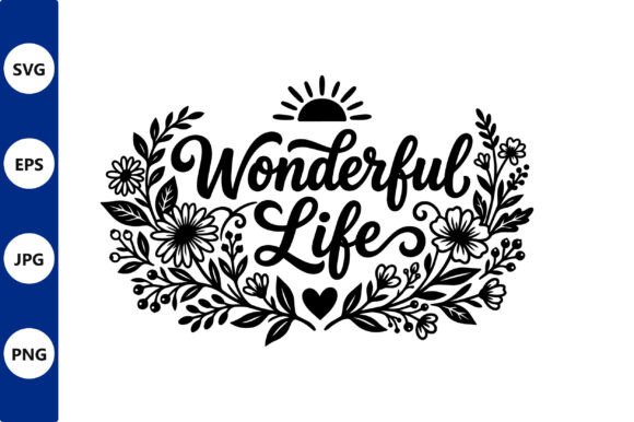 Floral Banner with Wonderful Life