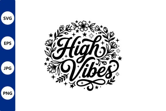 Floral Round Design High Vibes