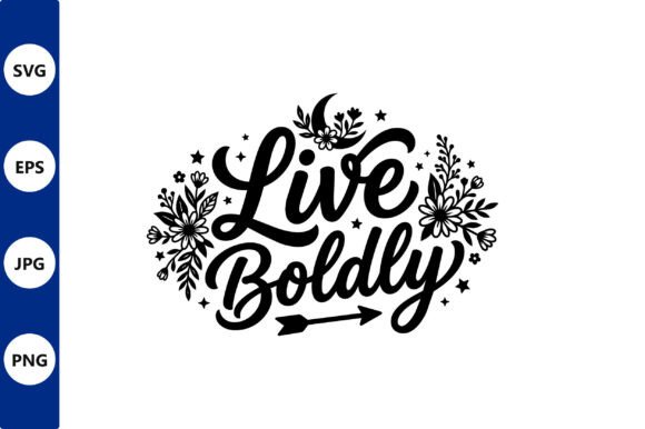 Live Boldly Floral Vector