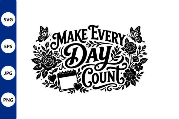 Make Every Day Count Floral Calendar